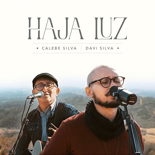 Haja Luz Calebe Silva & Davi Silva