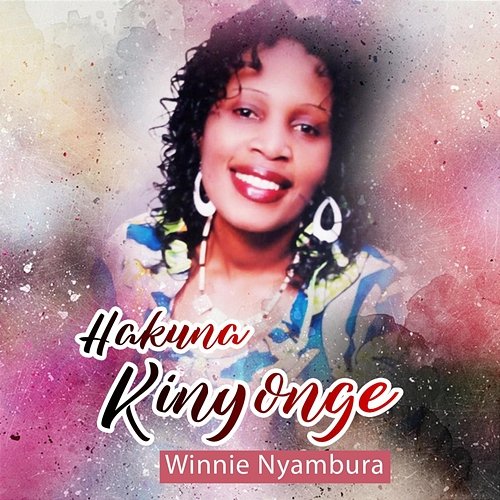 Hakuna Kinyonge Winnie Nyambura