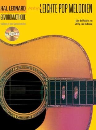 Hal Leonard Gitarrenmethode - Mehr leichte Pop Melodien Bosworth-Music Gmbh, Bosworth
