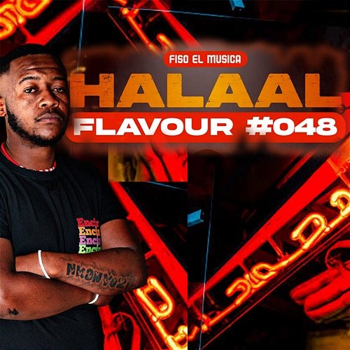 Halaal Flavour Episode 48 Fiso El Musica & Thee Exclusives