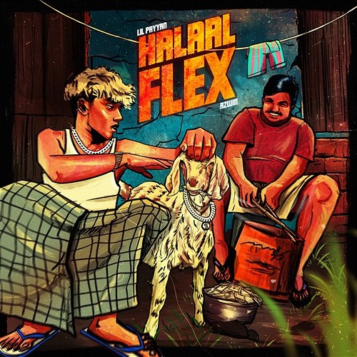 HALAAL FLEX AZWIN, Lil PAYYAN
