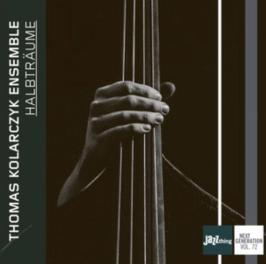 Halbträume Thomas Kolarczyk Ensemble