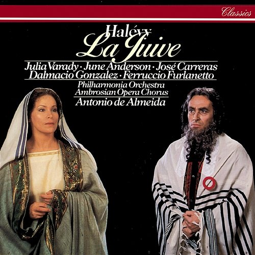 Halévy: La Juive / Act 2 - "C'est lui! la force m'abandonne!" Dalmacio Gonzales, Julia Varady, Philharmonia Orchestra, Antonio De Almeida