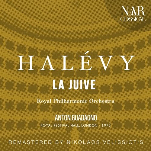 Halévy: La Juive Anton Guadagno, Royal Philharmonic Orchestra