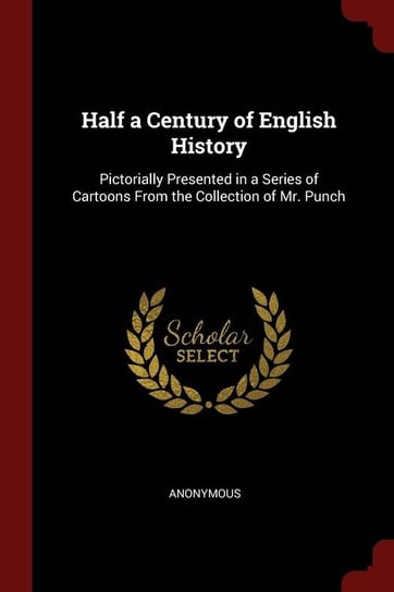 Half a Century of English History Anonymous