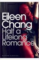 Half a Lifelong Romance Chang Eileen