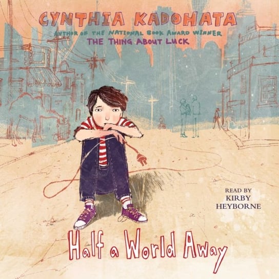 Half a World Away Kadohata Cynthia
