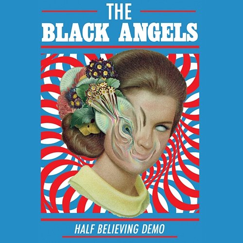 Half Believing (Demo) The Black Angels