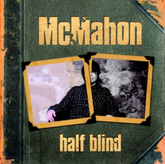 Half Blind McMahon