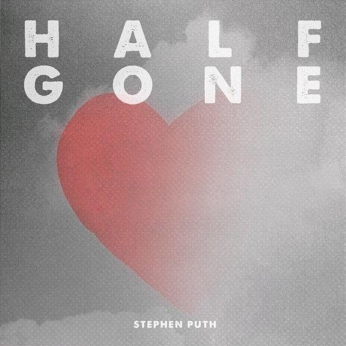 Half Gone Stephen Puth