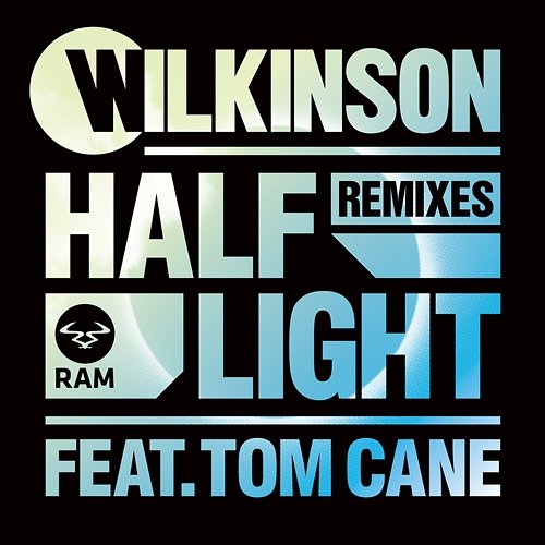 Half Light Wilkinson feat. Tom Cane