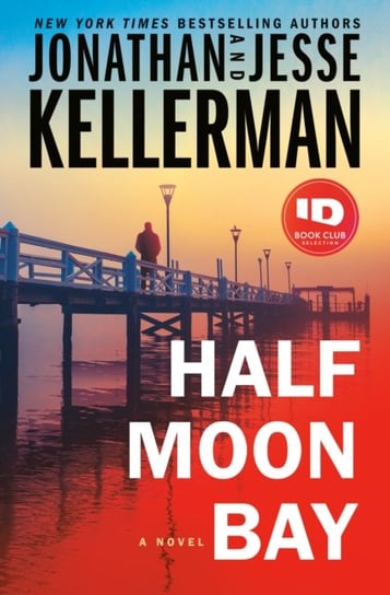 Half Moon Bay. A Novel Kellerman Jonathan