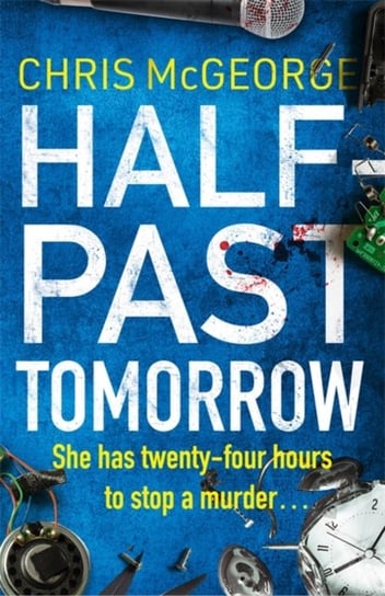 Half-Past Tomorrow McGeorge Chris