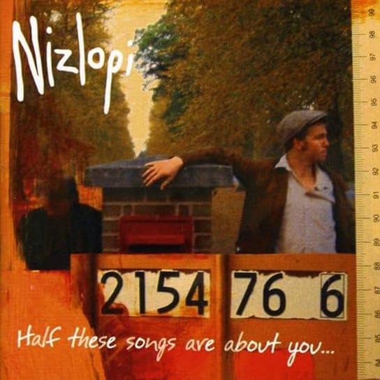Half Theses Songs Are About You Nizlopi