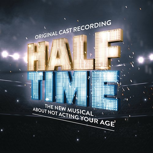 HALF TIME (Original Cast Recording) Original Cast of HALF TIME