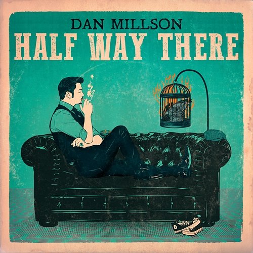 Half Way There Dan Millson