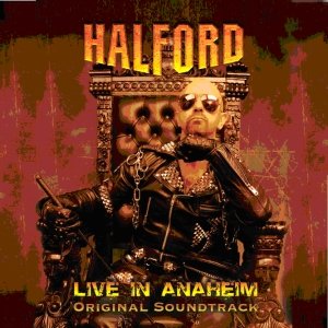 Halford Live In Anaheim (Original Soundtrack) Halford