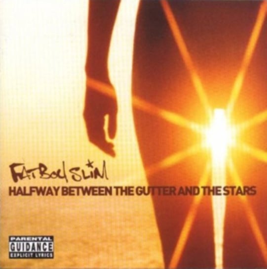 Halfway Between The Gutter And The Stars Fatboy Slim