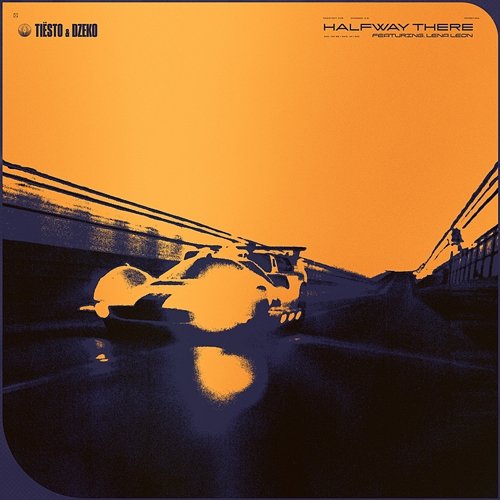 Halfway There Tiësto & Dzeko feat. Lena Leon