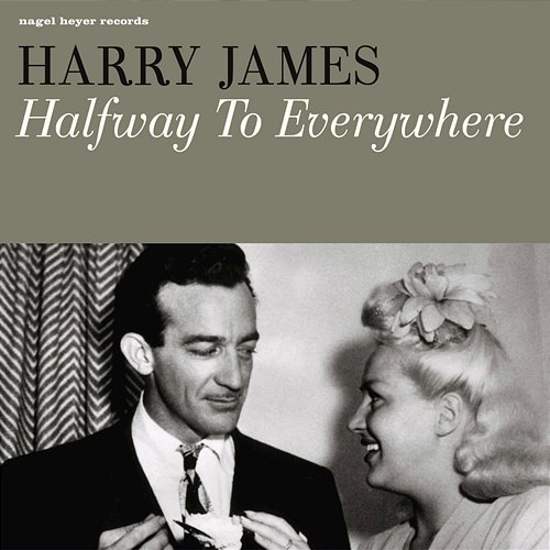 Halfway to Everywhere - Swing Is Here Harry James