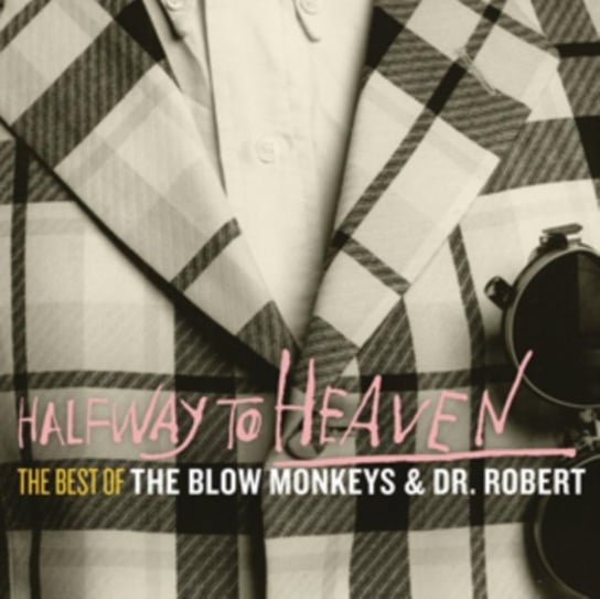 Halfway to Heaven: The Best Of The Blow Monkeys & Dr Robert The Blow Monkeys