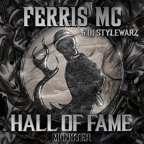 Hall of Fame (Monster) Ferris MC, DJ Stylewarz