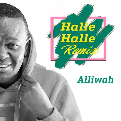 Halle Halle Alliwah