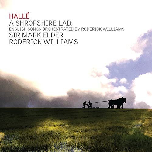 Halle Orchestra - A Shropshire Lad Various Artists