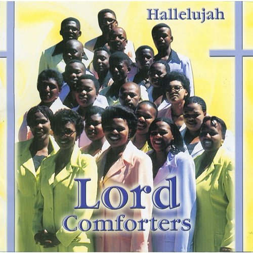 Hallelujah Lord Comforters