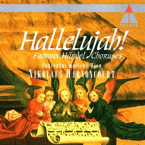 Hallelujah! - Famous Handel Choruses Nikolaus Harnoncourt