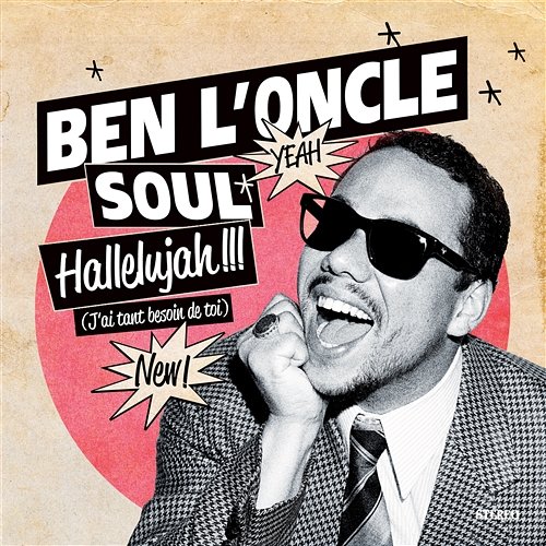 Hallelujah !!! (J'Ai Tant Besoin De Toi) Ben L'Oncle Soul