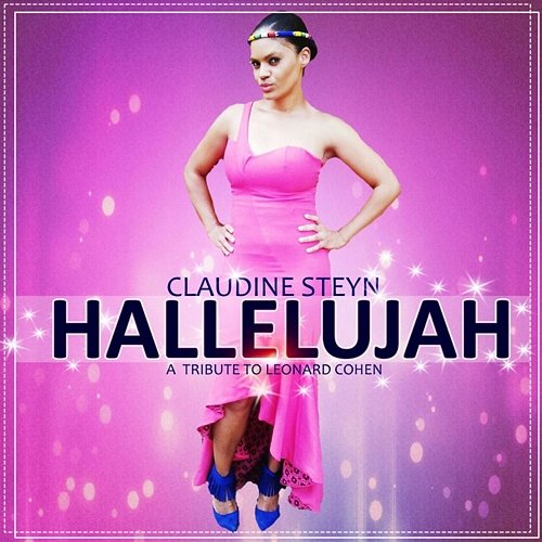 Hallelujah (Tribute to Leornard Cohen) Claudine Steyn