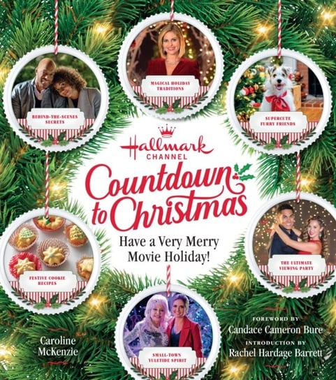 Hallmark Channel Countdown to Christmas: Have a Very Merry Movie Holiday Caroline McKenzie