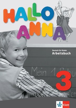 Hallo Anna 3. Język niemiecki. Zeszyt ćwiczeń dla szkół językowych Opracowanie zbiorowe