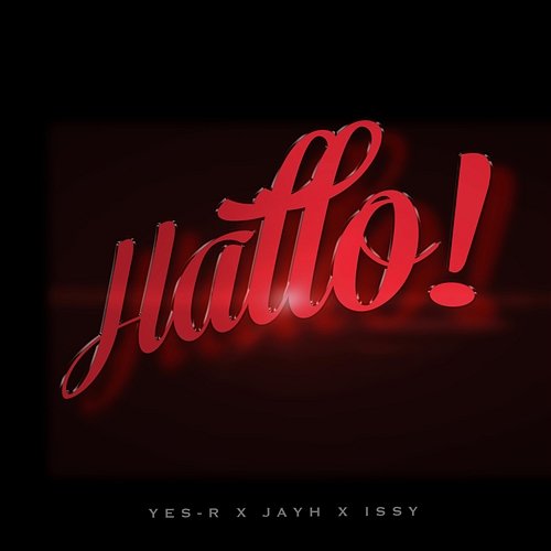 Hallo Yes-R feat. Jayh, Issy