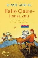 Hallo Claire - I miss you Ahrens Renate