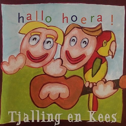 Hallo Hoera! Tjalling en Kees