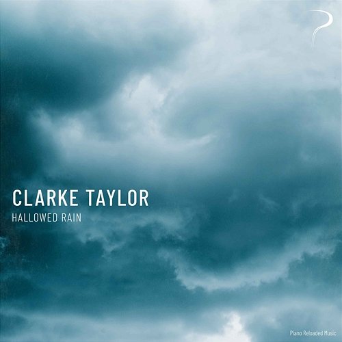 Hallowed Rain Clarke Taylor