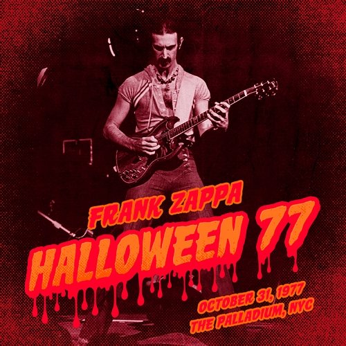 Halloween 77 (10-31-77) Frank Zappa