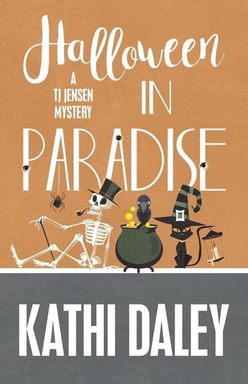 HALLOWEEN IN PARADISE Daley Kathi