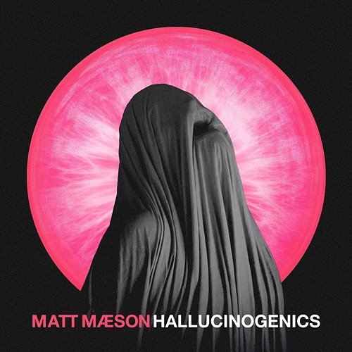 Hallucinogenics Matt Maeson
