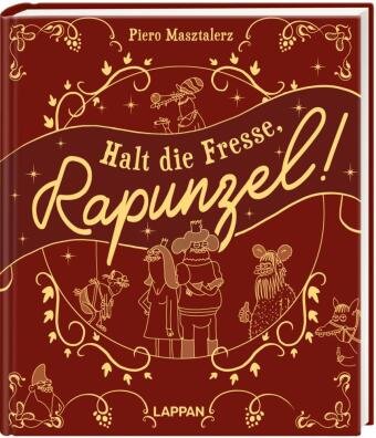 Halt die Fresse, Rapunzel! Lappan Verlag