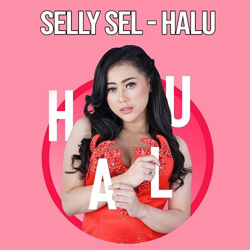 Halu Selly Sel