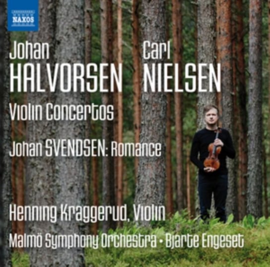 Halvorsen; Nielsen: Violin Concertos; Svendsen: Romance Kraggerud Henning