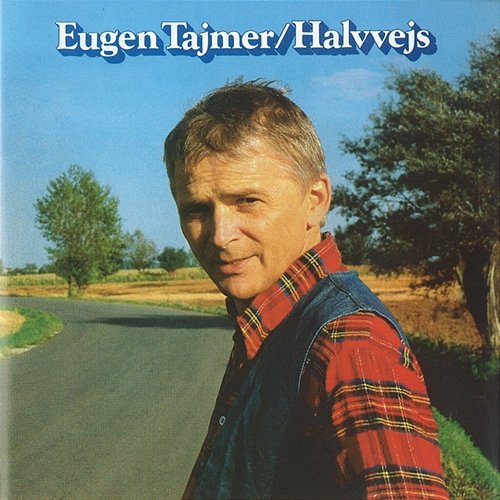 Halvvejs Eugen Tajmer