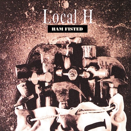 Ham Fisted Local H