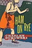 Ham on Rye Bukowski Charles