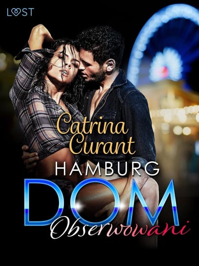 Hamburg DOM: Obserwowani – opowiadanie erotyczne Curant Catrina