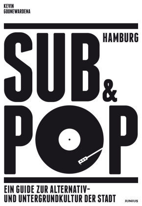 Hamburg Sub & Pop Junius Verlag