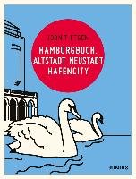 Hamburgbuch. Altstadt Neustadt Hafencity Tietgen Jorn